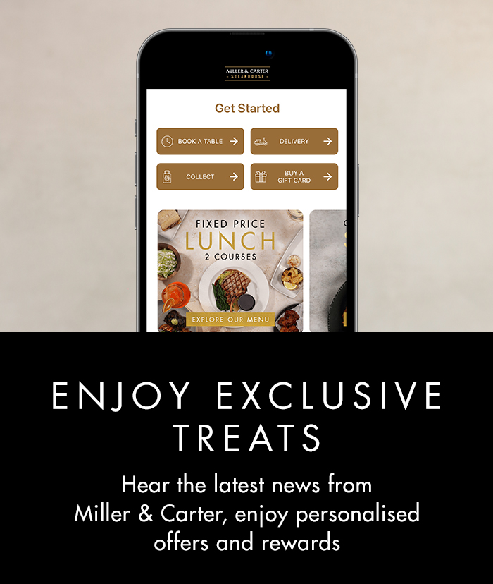 Enjoy exclusive treats on the Miller & Carter Loyalty App